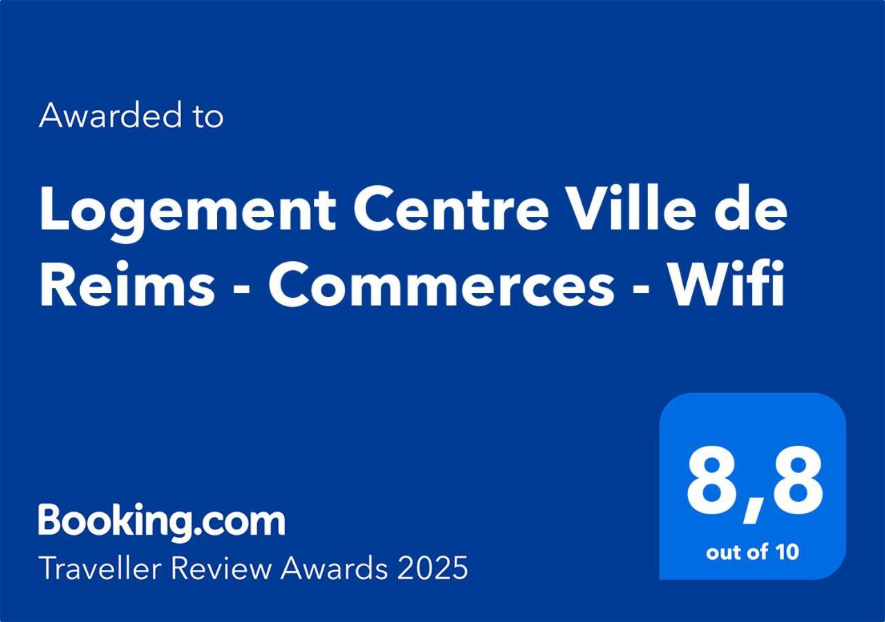 Logement Centre Ville De Reims - Commerces - Wifi Exterior photo